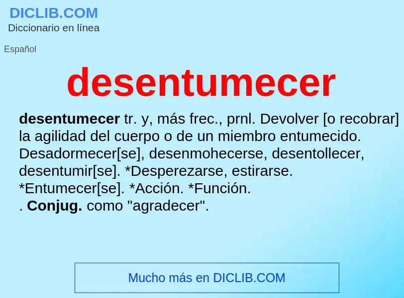 What is desentumecer - meaning and definition