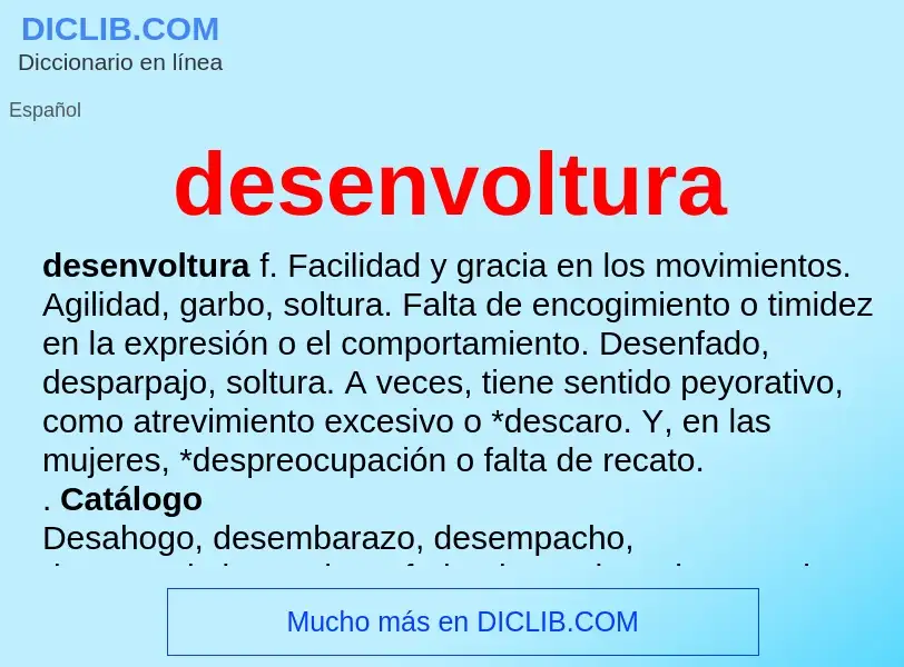 What is desenvoltura - meaning and definition