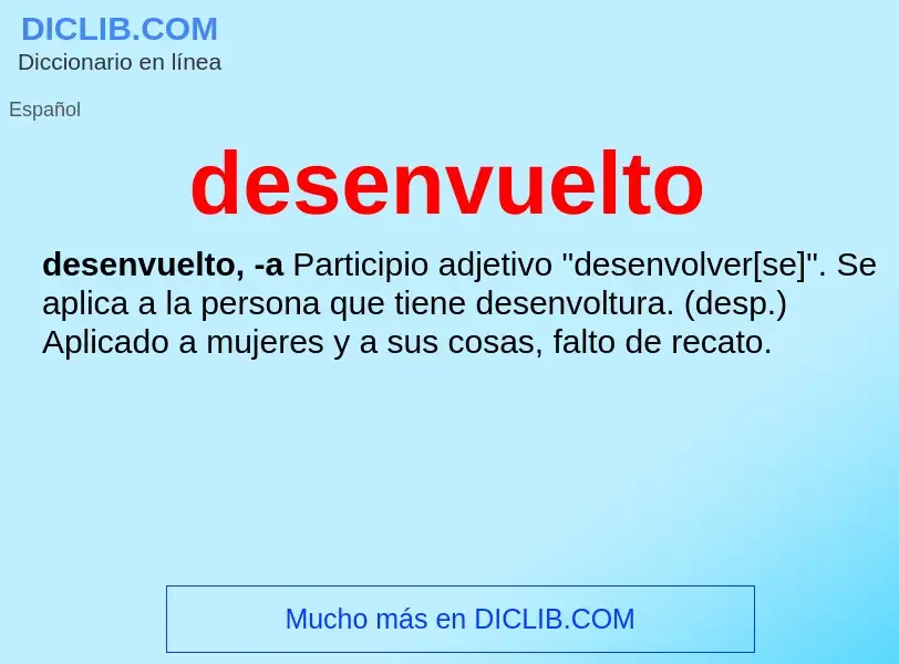 What is desenvuelto - meaning and definition