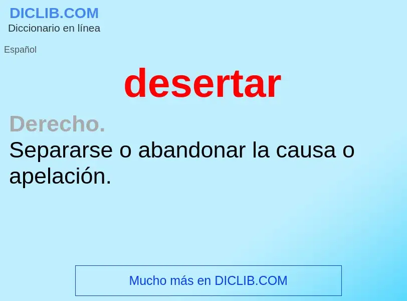 ¿Qué es desertar? - significado y definición