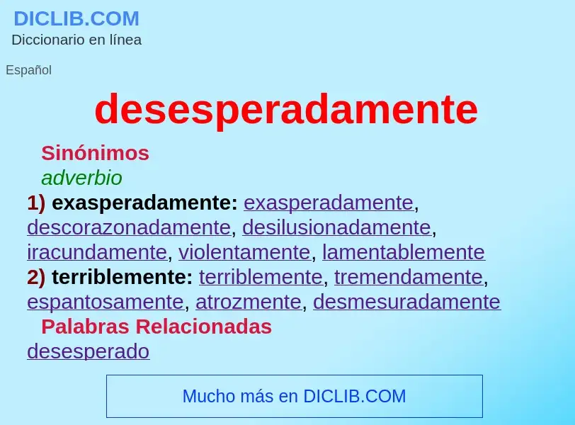 What is desesperadamente - meaning and definition