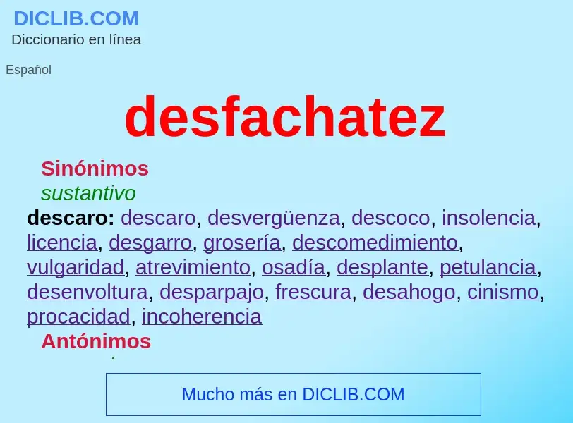 Wat is desfachatez - definition