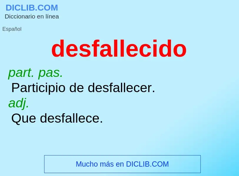 O que é desfallecido - definição, significado, conceito