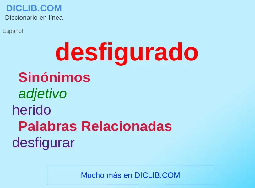 What is desfigurado - definition