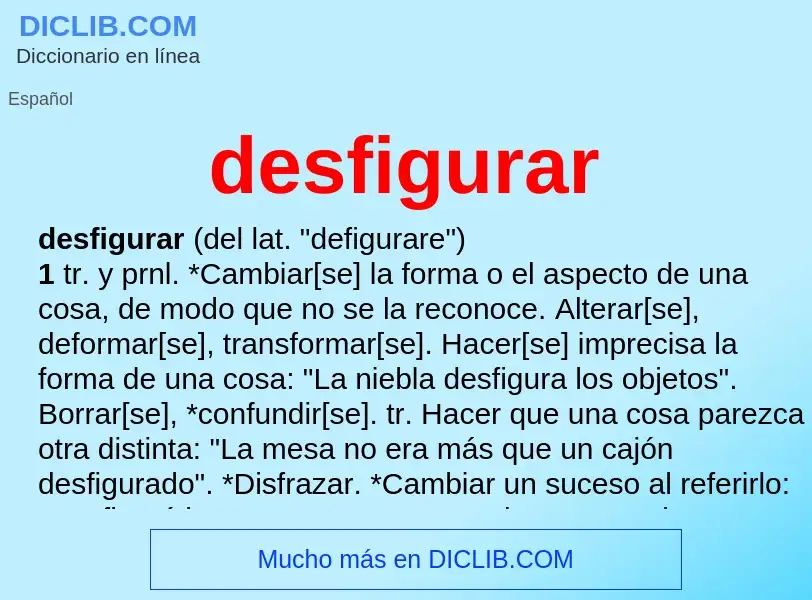 What is desfigurar - meaning and definition