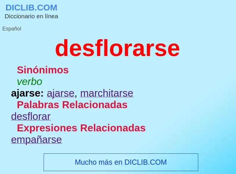 ¿Qué es desflorarse? - significado y definición