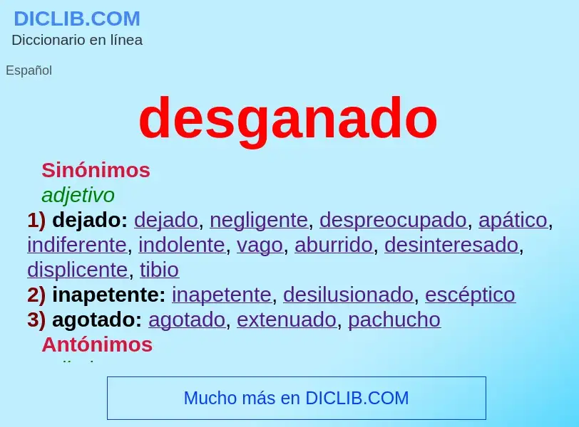 What is desganado - meaning and definition