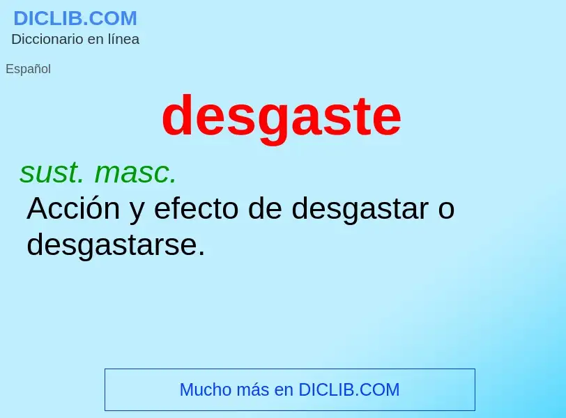 What is desgaste - definition