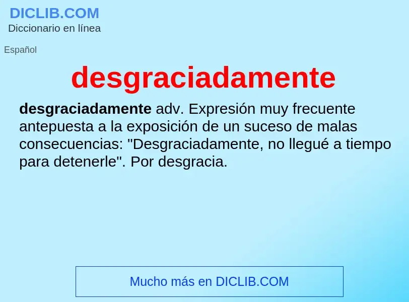 What is desgraciadamente - definition