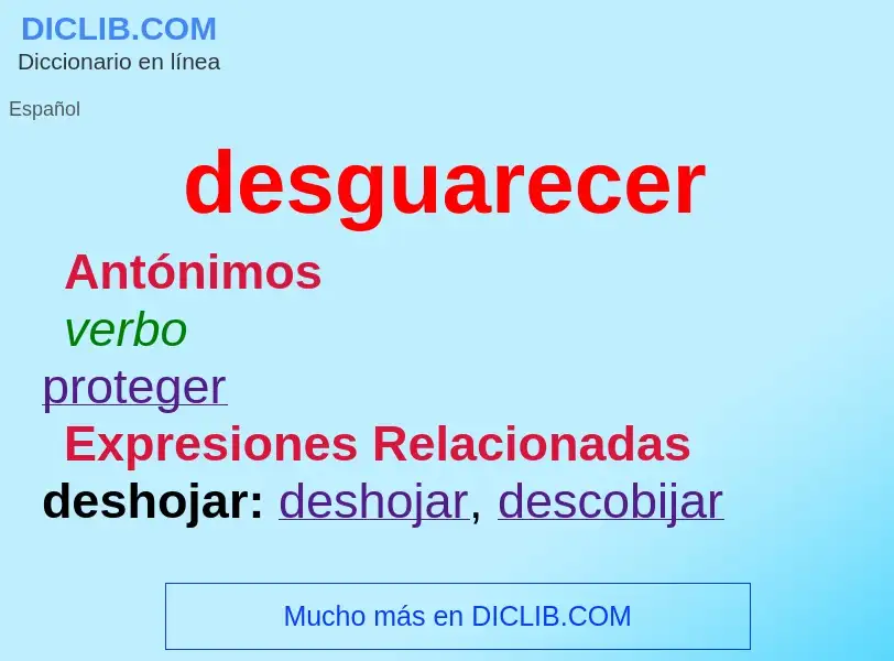 ¿Qué es desguarecer? - significado y definición