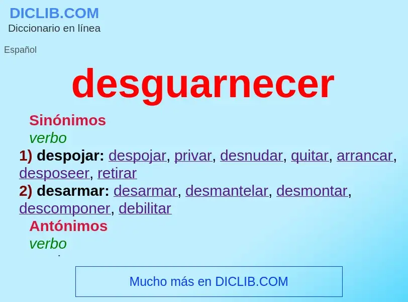 What is desguarnecer - meaning and definition