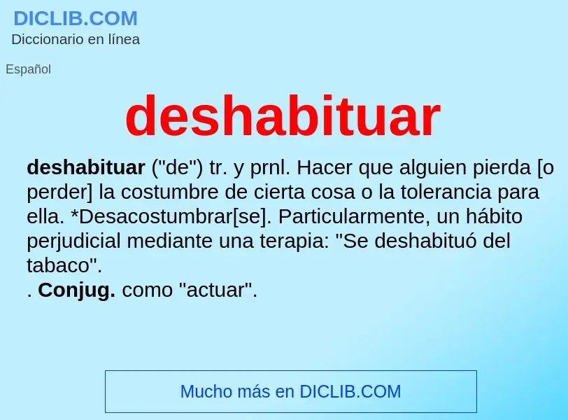 Wat is deshabituar - definition