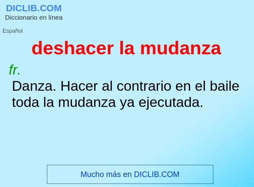 Che cos'è deshacer la mudanza - definizione