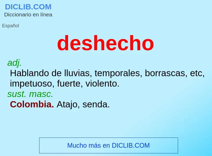 What is deshecho - definition