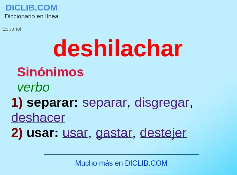 What is deshilachar - definition