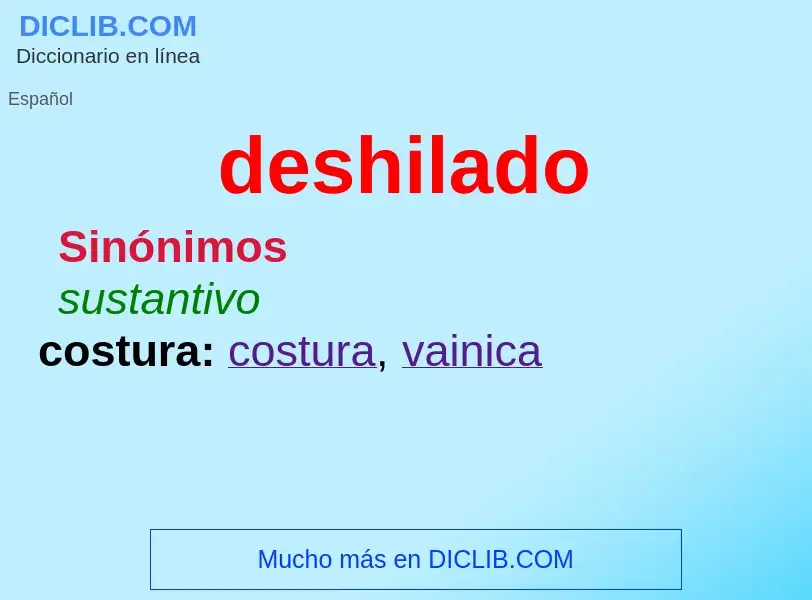 ¿Qué es deshilado? - significado y definición