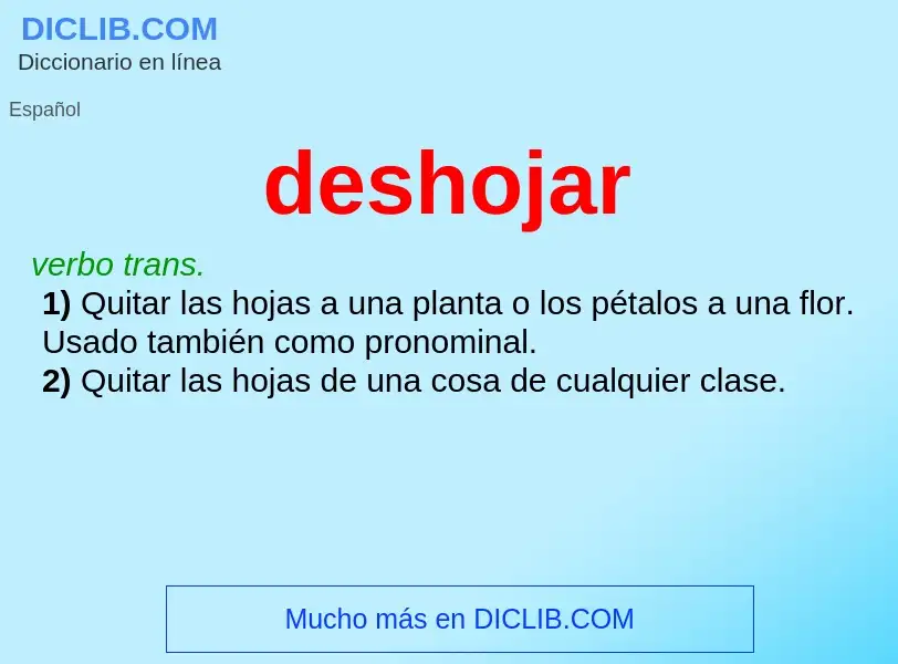 ¿Qué es deshojar? - significado y definición