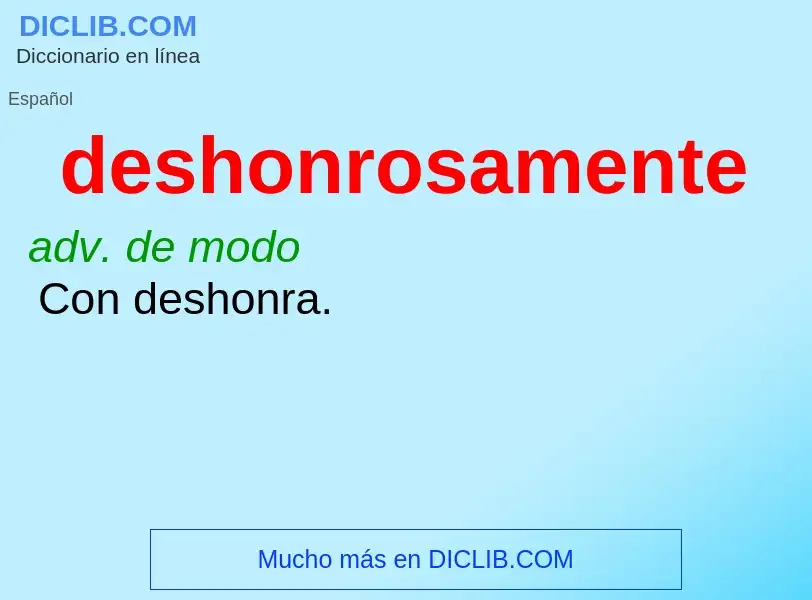 O que é deshonrosamente - definição, significado, conceito