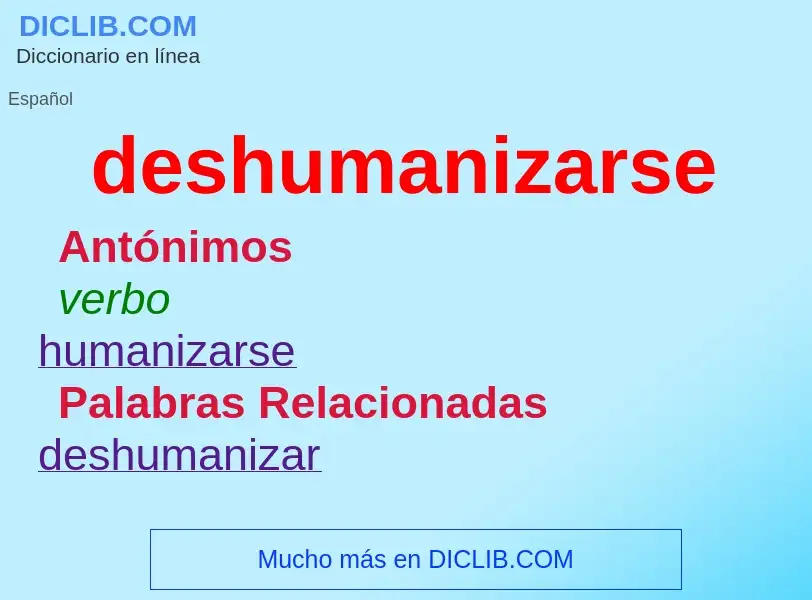 ¿Qué es deshumanizarse? - significado y definición