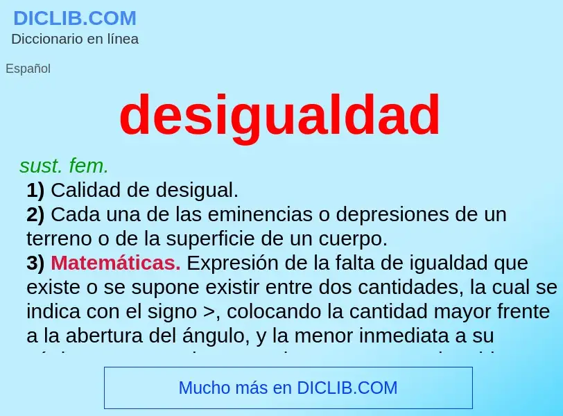 What is desigualdad - meaning and definition