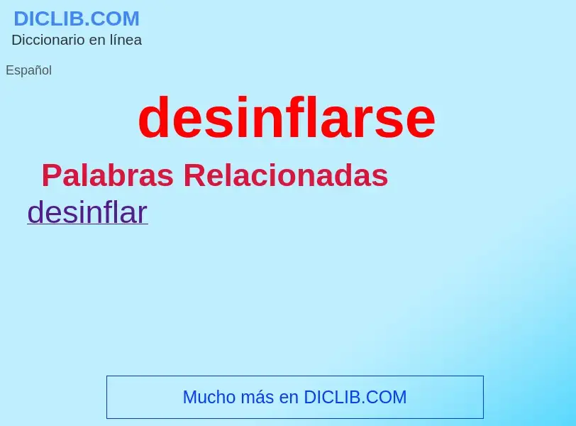 Wat is desinflarse - definition