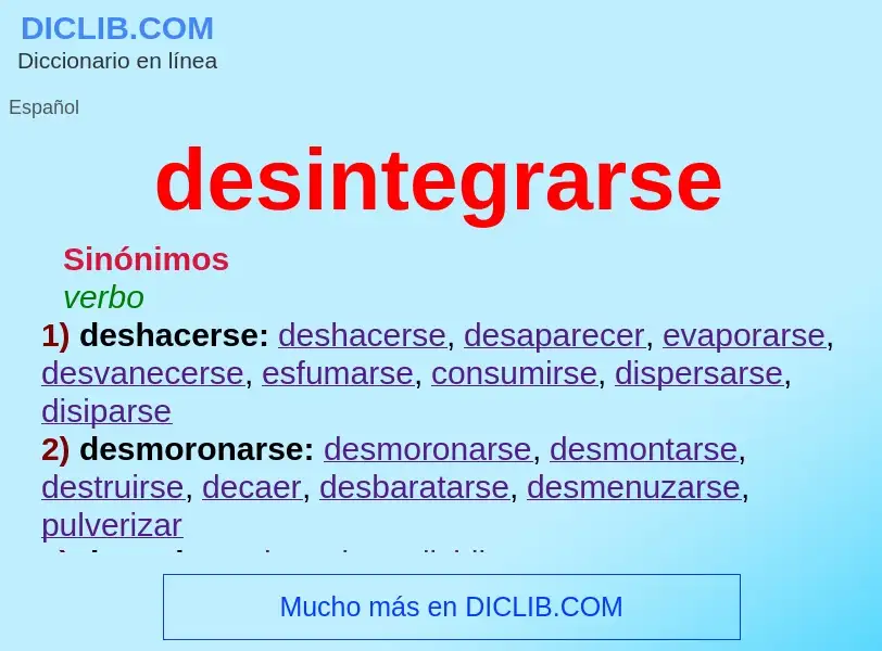 What is desintegrarse - meaning and definition