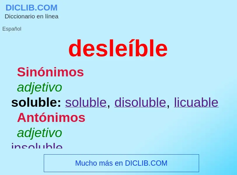 ¿Qué es desleíble? - significado y definición