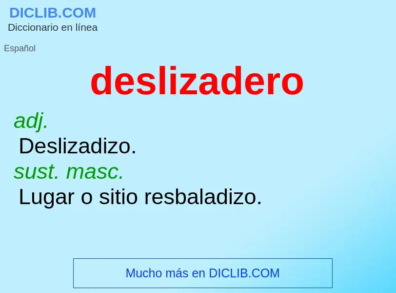 ¿Qué es deslizadero? - significado y definición