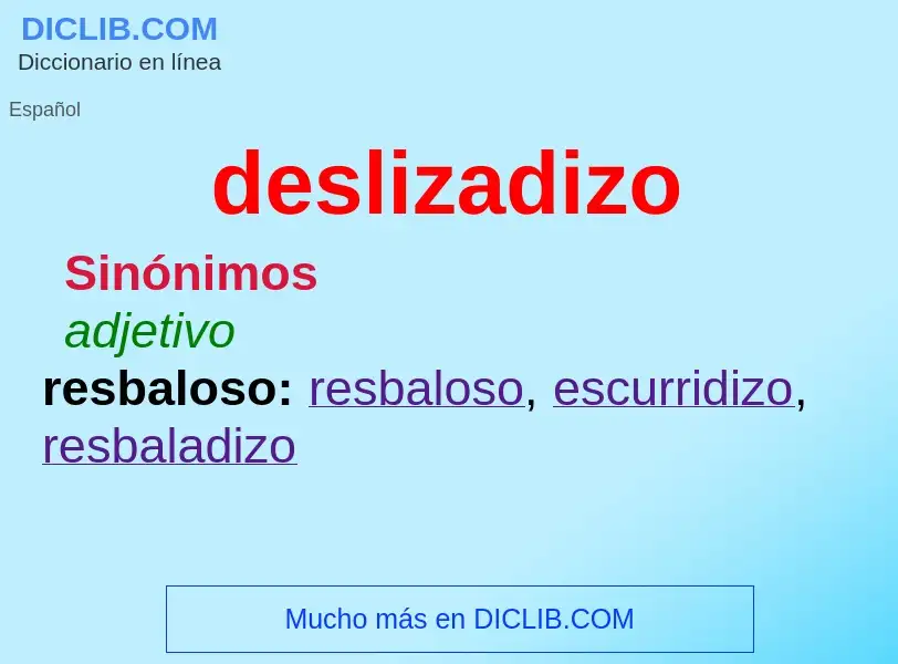 What is deslizadizo - definition