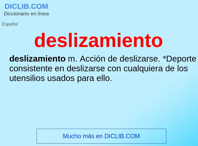 What is deslizamiento - meaning and definition