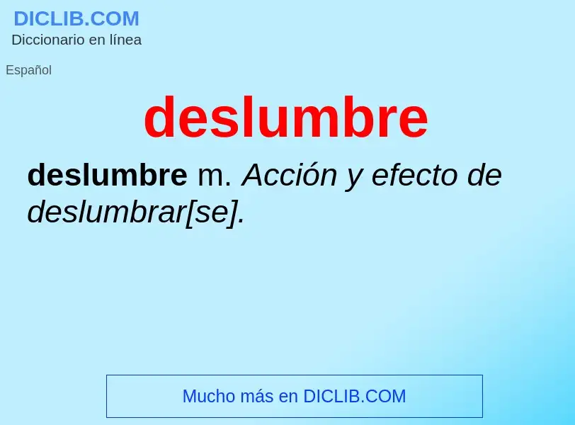 What is deslumbre - definition