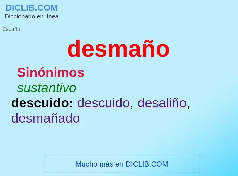 O que é desmaño - definição, significado, conceito