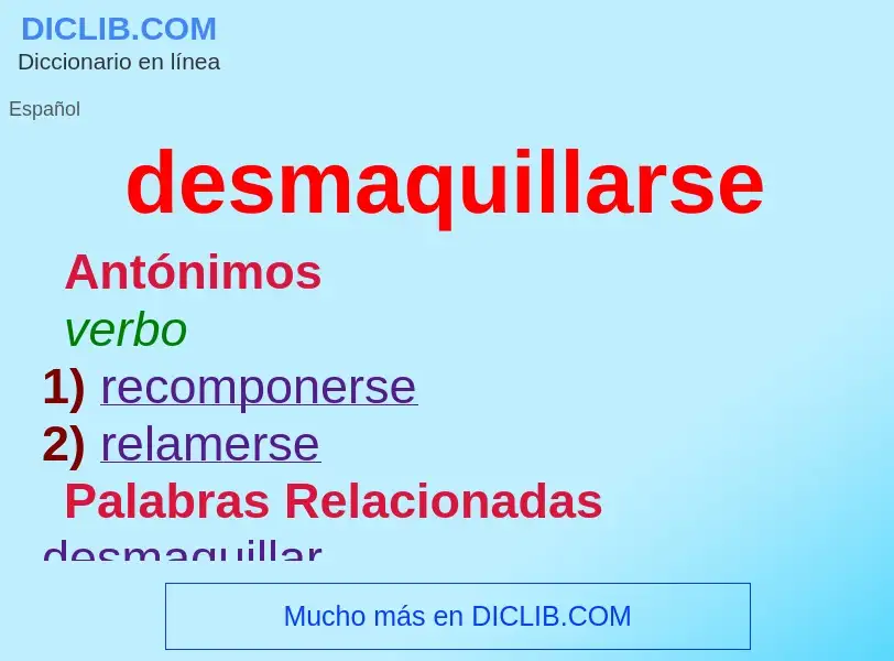 What is desmaquillarse - meaning and definition