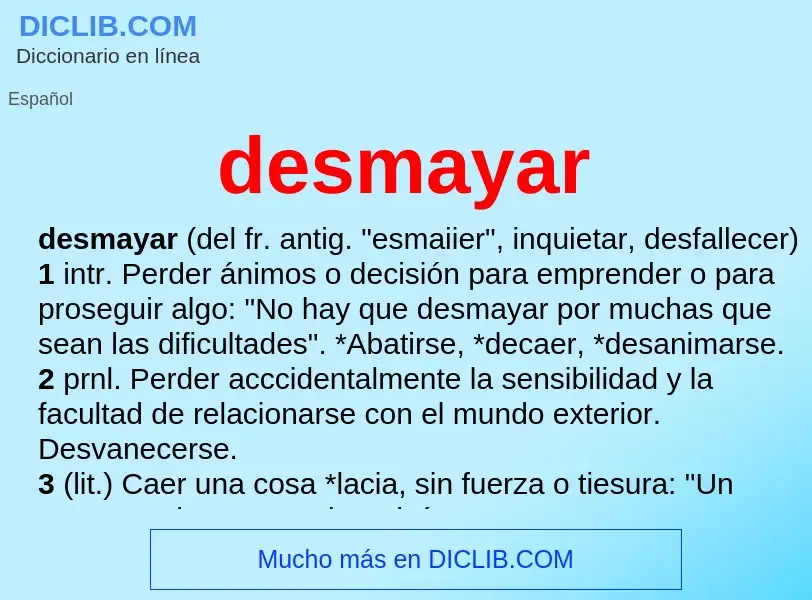 What is desmayar - meaning and definition