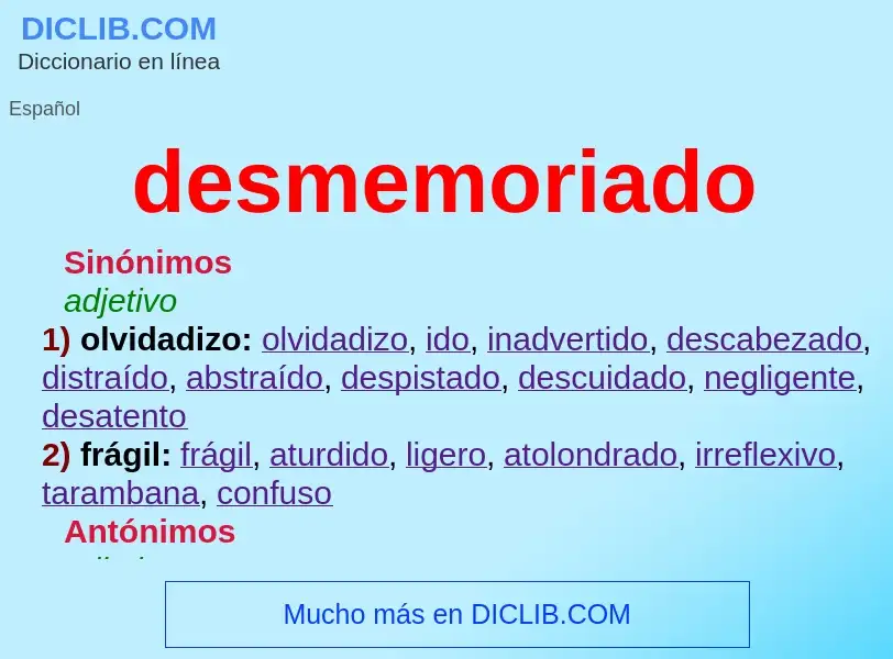 What is desmemoriado - meaning and definition