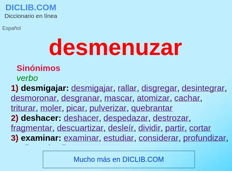 O que é desmenuzar - definição, significado, conceito