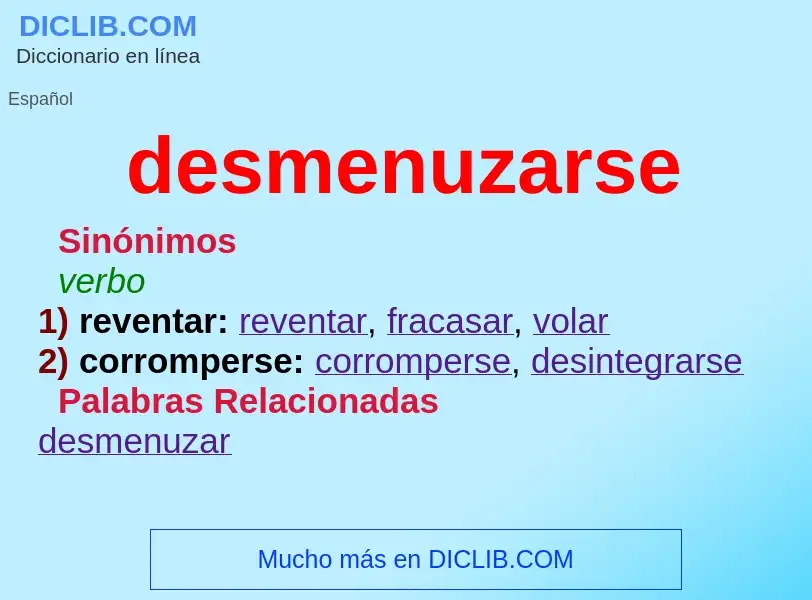 What is desmenuzarse - definition