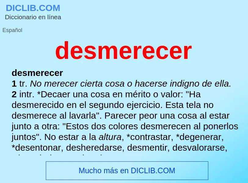 What is desmerecer - definition