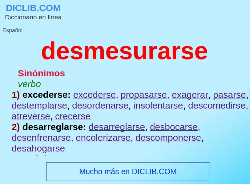 What is desmesurarse - meaning and definition