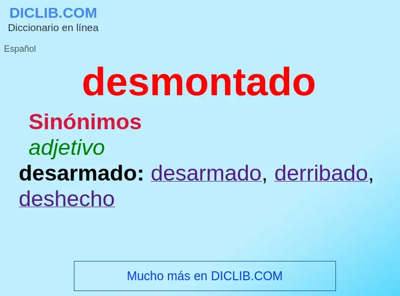 What is desmontado - meaning and definition