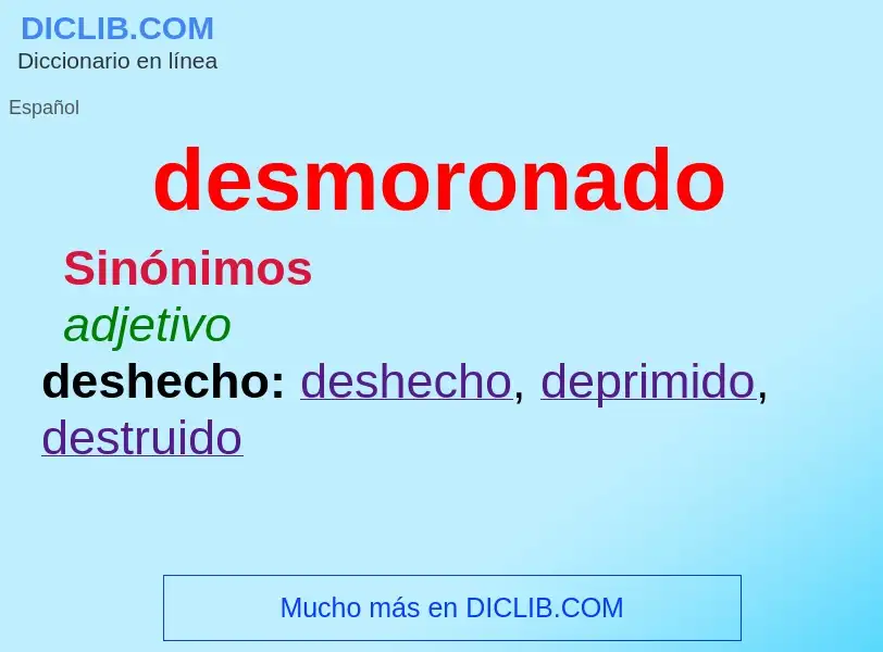 What is desmoronado - meaning and definition