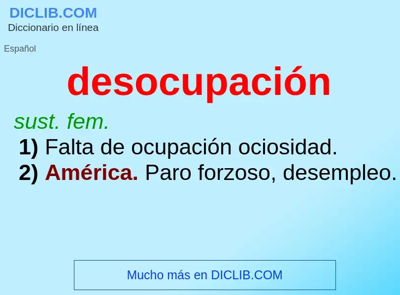 Was ist desocupación - Definition