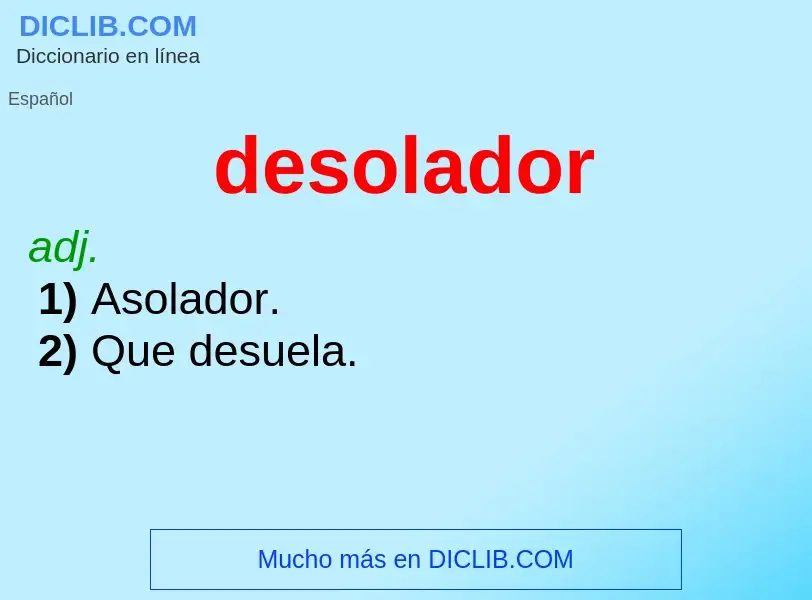 ¿Qué es desolador? - significado y definición