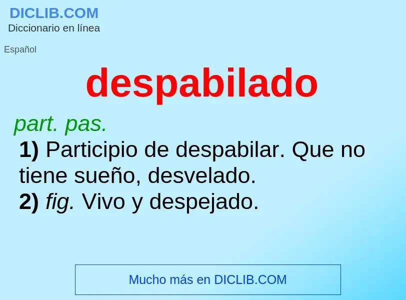 What is despabilado - meaning and definition