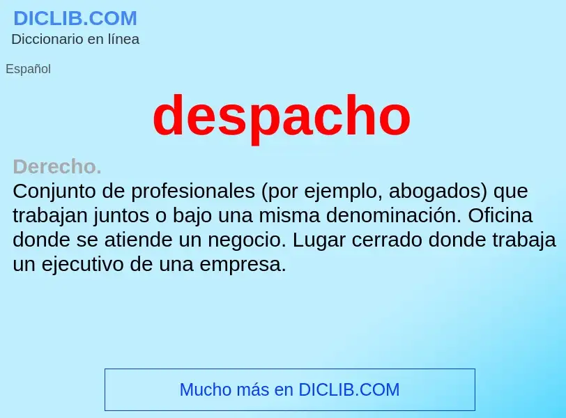 What is despacho - meaning and definition