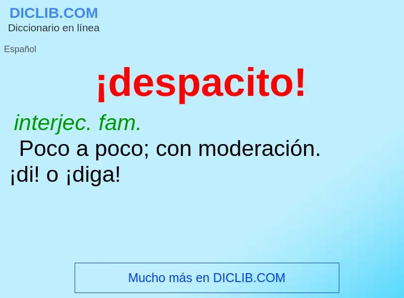 Was ist ¡despacito! - Definition