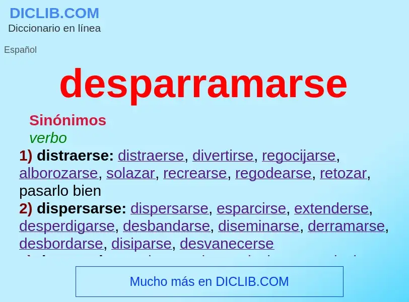 Was ist desparramarse - Definition