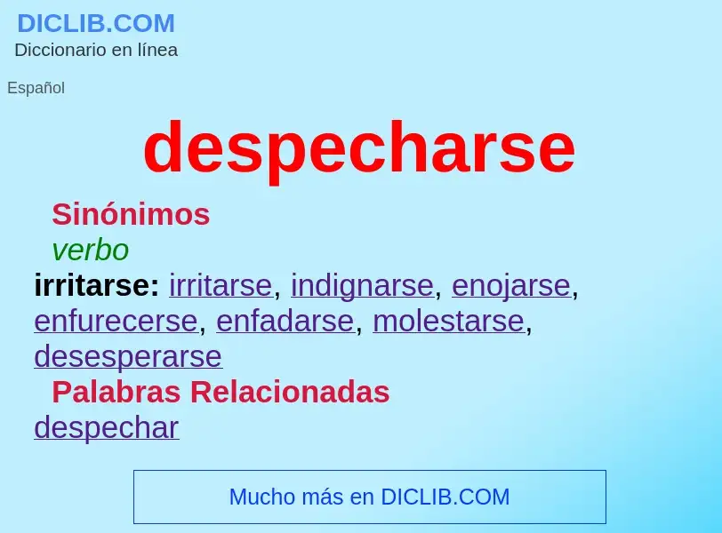 What is despecharse - definition