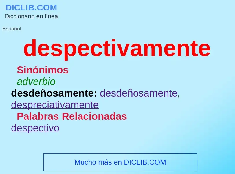 O que é despectivamente - definição, significado, conceito