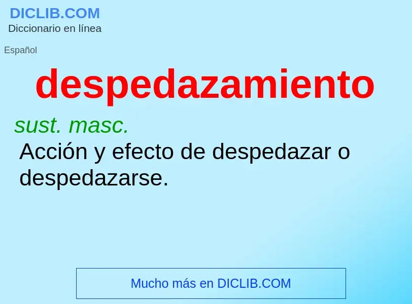 ¿Qué es despedazamiento? - significado y definición